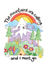 Load image into Gallery viewer, Mountains Are Calling Print