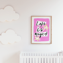 Load image into Gallery viewer, Life Is Magical Print
