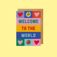 Load image into Gallery viewer, New Baby Card - Welcome To The World
