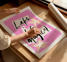 Load image into Gallery viewer, Life Is Magical Print

